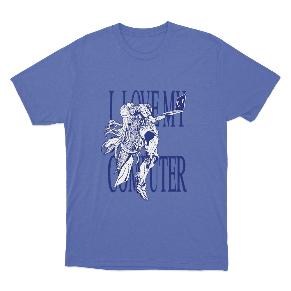 I Love My Computer Unisex T Shirt Blue I Love My Computer Unisex T Shirt Blue